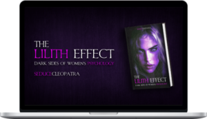 Eden Apple Factory – The Lilith Effect The DARK Side Of Female Psychology