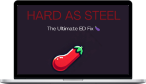 Alpha – Hard As Steel – The Ultimate Ed Fix (Fix Your Ed + Boost Your Testosterone)