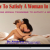 Dr. Andrew – How To Satisfy A Woman In Bed Amazing Sexual Technique To Satisfy A Woman