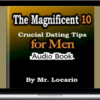Mr. Locario – The Magnificent 10 Crucial Dating Tips For Men Audio Book