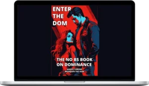 Brandon The Dom – Enter the Dom The No BS Book On Dominance
