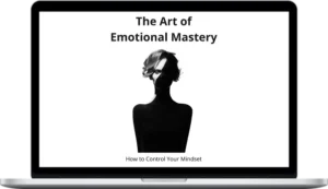 Empower Her – The Art of Emotional Mastery Unlock High-Value Energy, Self-Control & Feminine Power