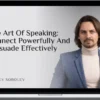 Alexey Sobolev – The Art Of Speaking Сonnect Powerfully And Persuade Effectively