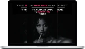 Joanna Ellison – The Swipe Surge Secret: The Ultimate Guide To Dominating Tinder + 5 Bonus Guides (for Men)