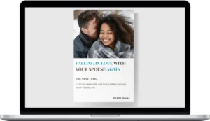 Learn Marriage 101 – Falling In Love With Your Spouse Again