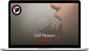 Loveology University – Oral Pleasure