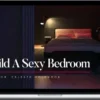 Celeste Holbrook – Build A Sexy Bedroom