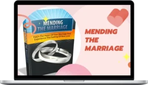 Emily Tizougarine – Mending The Marriage_Patch The Holes Of Your Marriage And Experience The Feeling Of New Love
