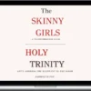 Karmalita Fox - The Skinny Girls Holy Trinity
