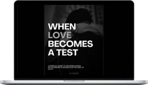 Muslim Self-Help - When Love Becomes a Test - Breaking Free From Haram Relationships