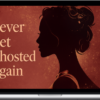 The Art Of Wifery - Never Get Ghosted Again: A Wife's Guide To Dating With Intention