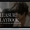 Carlie Palmer – The Pleasure Playbook – The Christian Sex Educator