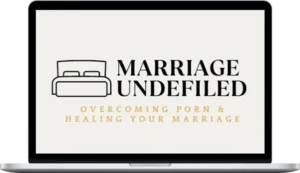 Matt Cline – Marriage Undefiled: How To Overcome Porn And Heal Your Marriage Course