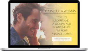 Mark Ballenger – The Mind of a Woman How to Understand a Woman and Communicate the Right Message to Her