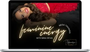Mina Irfan – Feminine Energy Mega Training