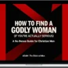 Biblical Man – How to Find a Godly Woman