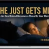 Biblical Man – She Just Gets Me: When Your Wife's Best Friend Becomes a Threat to Your Marriage