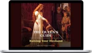 Biblical Man – The Queen's Guide Raising Your Husband