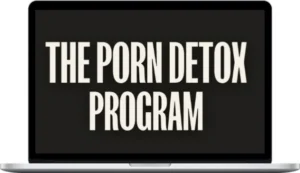 Connor Beaton – The Porn Detox Program Self Study