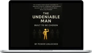 Power Unlocked – The Undeniable Man – Built to Be Chosen