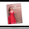 Star Monroe – How To Be That Woman