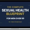 Dr Mei Anderson - Vital Health Seniors – The Complete Sexual Health Blueprint for Men Over 50