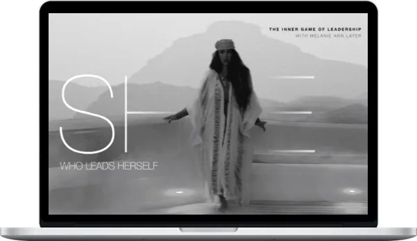 Melanie Ann Layer – She Who Leads Herself Melanie Ann Layer – She Who Leads Herself