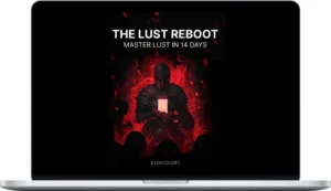 Stoicglory – The Lust Reboot - Master Lust In 14-Days