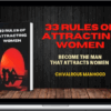 Chivalrous Manhood – 33 Rules Of Attracting Women (Become The Man That Attracts Women)
